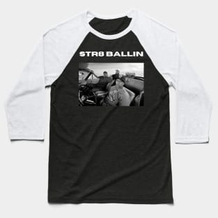 STR8 BALLIN Baseball T-Shirt